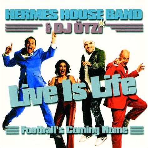 hermes house band feat dj ötzi live is life|Hermes House Band .